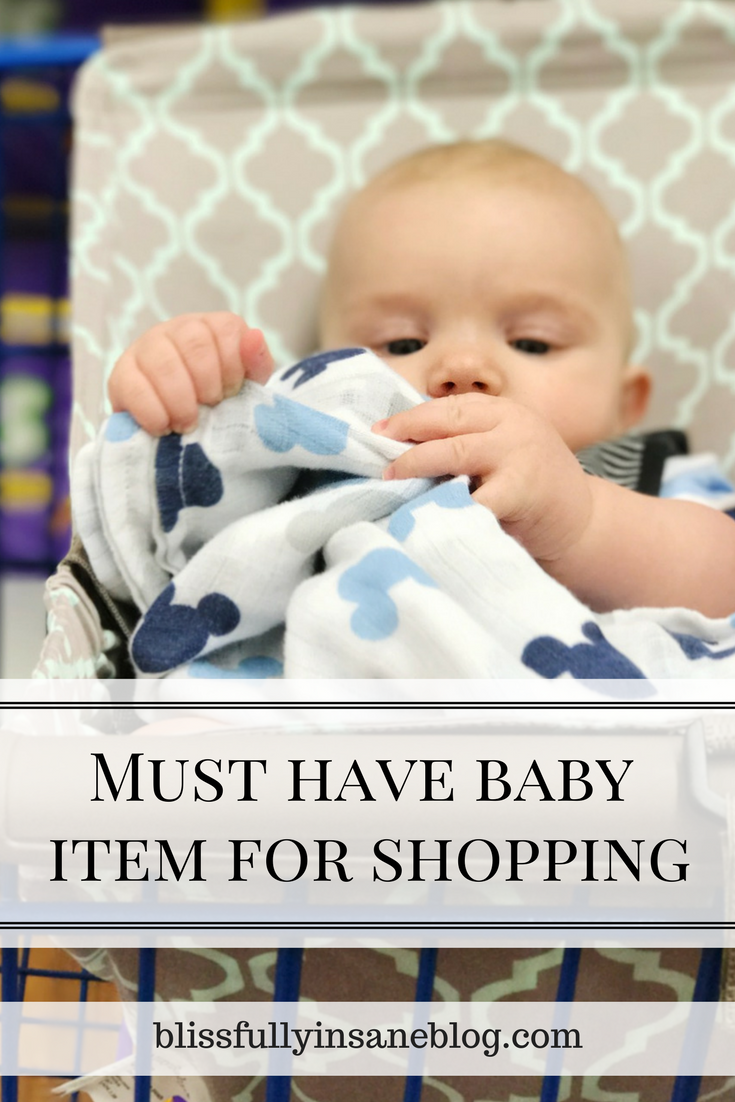 Must Have Baby Item for Shopping Blissfully Insane